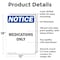 Signmission Medications Only, 12 in W x Rectangle, Aluminum OS-2PACK-NS-A-1218-V-14194 - alternate 5